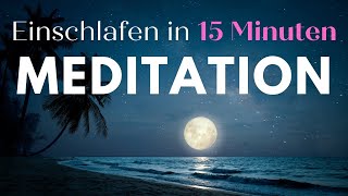 Schlafen in 15 Minuten 😴 Einschlafmeditation mit Meeresrauschen amp heilenden Frequenzen [upl. by Jos171]