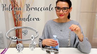 PULIZIA bracciale PANDORA BRILLANTISSIMO Come nuovo [upl. by Zaller930]