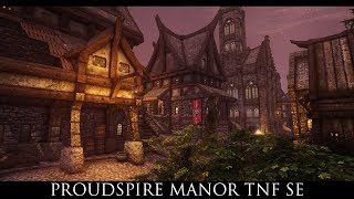 Skyrim SE Mods Proudspire Manor TNF SE [upl. by Doownel899]