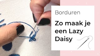 Leren borduren 7  Zo maak je de Lazy Daisy  houtjetouwtjecom [upl. by Aryan]