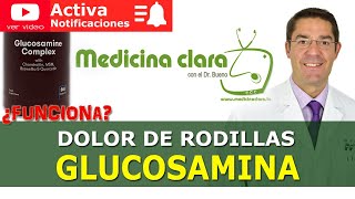 Quitar el DOLOR DE RODILLAS ¿qué es la GLUCOSAMINA Beneficios y contraindicaciones  Medicina Clara [upl. by Aikenahs272]