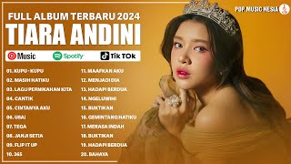 LAGU TIARA ANDINI FULL ALBUM TERBARU 2024 VIRAL TIKTOK  KUMPULAN LAGU TIARA ANDINI TERPOPULER [upl. by Rasla]