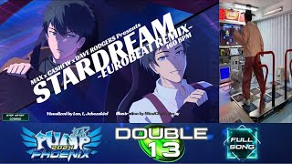 D13  Stardream Eurobeat Remix 【PUMP IT UP 2024 PHOENIX】 Ver 2030 240826 [upl. by Solenne929]