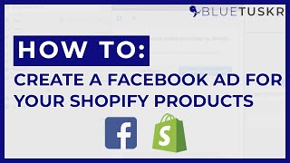 How to Create a Facebook Ad for Your Shopify Products  Updated 2022 [upl. by Ivanna]