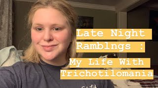 My Life With Trichotillomania [upl. by Ronoel238]