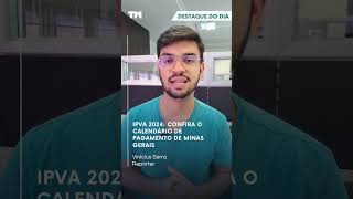 IPVA 2024 confira o calendário de pagamento de Minas Gerais [upl. by Ungley330]