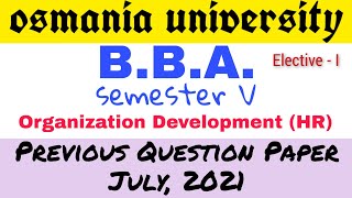 Organization Development  BBA 5th Semester  Previous Question Paper July 2021  Degree  OU [upl. by Eixam]