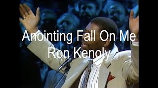 Discover the Divine Ron Kenoly  Anointing Fall On Me Official Live Video [upl. by Ok297]