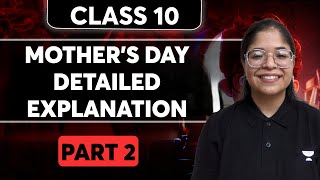 Class 11 English  Mothers Day Detailed Explanation Part 2  By Oshin Maam [upl. by Shaylynn]