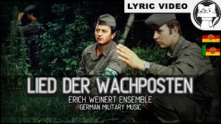 Lied der Wachposten  Erich WeinertEnsemble ⭐ LYRICS GERENG East Germany Military Music [upl. by Fairleigh]