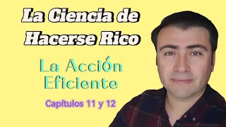 La Ciencia de Hacerse Rico Capítulo 11 y 12 [upl. by Orlantha]