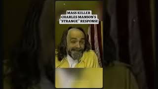 Mass Murder Gives Crazy Response Charles Manson [upl. by Peers]