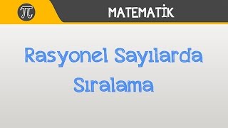 Rasyonel Sayılarda Sıralama [upl. by Mareld]