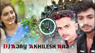 Ham TereBinKahin RahNahiPateRemix DjAjayAkhileshRajAkr Ajay Dj Allahabad 7275230991 [upl. by Notnel47]