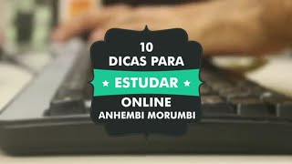 10 Dicas Para Estudar Online  Universidade Anhembi Morumbi [upl. by Anilegna481]