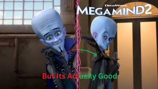 Megamind 2 But Its Actually Good [upl. by Blakely]