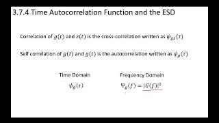 7  374 Time Autocorrelation Function and ESD [upl. by Mickelson]