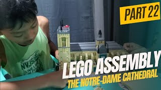 Part 22  Lego Assembly The NotreDame Cathedral mother and son bonding time [upl. by Norreht707]