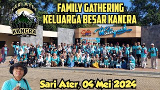 Family gathering KancRa 001 ke sari ater subang [upl. by Eatnahc913]