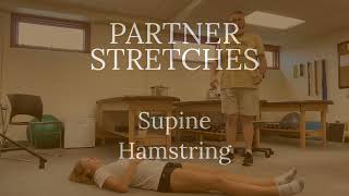 Supine Hamstring  Partner Stretch [upl. by Anitaf]