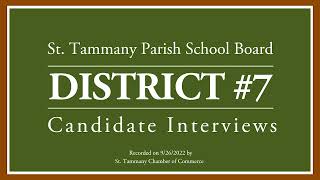 St Tammany Parish School Board Candidate Interviews District 7 [upl. by Thessa815]