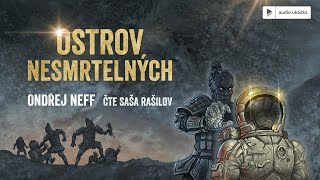 Ondřej Neff  Ostrov nesmrtelných  Audiokniha [upl. by Johnette]