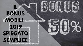 Il Bonus Mobili 2019 Spiegato in Maniera Semplice [upl. by Penney622]