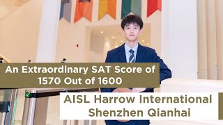 An Extraordinary SAT Score of 1570 Out of 1600  Harrow International Shenzhen [upl. by Itsirc399]