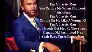 Classic Man Lyrics [upl. by Ahsinod634]