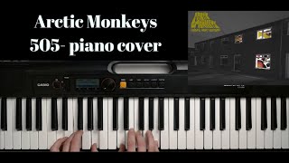 Arctic Monkeys 505 Piano Cover [upl. by Valene454]