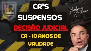 NOVO EDITAL  CENTENAS DE CRS SUSPENSOS  DECISÃO JUDICIAL  CR VOLTA P 10 ANOS DE VALIDADE [upl. by Sane]