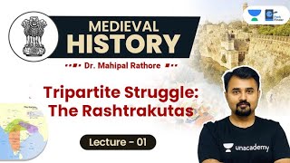 L1 Tripartite Struggle l The Rashtrakutas l Medieval History by Dr Mahipal Rathore [upl. by Denton684]