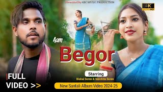 AAM BEGOR  BISHAL HEMBROM amp SANCHITA SOREN  NEW SANTALI FULL VIDEO 202425  ABC MUSIC PRODUCTION [upl. by Nwahsav]