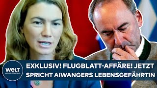 AIWANGER Tanja Schweiger zur FlugblattAffäre Jetzt spricht Lebensgefährtin vom SöderVertreter [upl. by Poland]