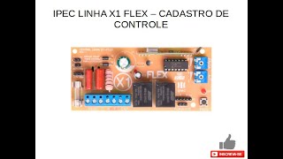 IPEC X1 FLEX  CADASTRO DE CONTROLE [upl. by Ardnuhsor]