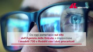 730 precompilato e Redditi da oggi online istruzioni e novità [upl. by Zoilla]