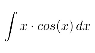 Integral of xcosx by parts [upl. by Quenna]