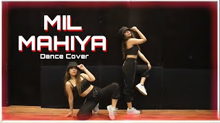 Mil Mahiya Dance Cover  Chinki Minki [upl. by Franz949]