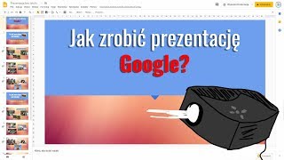 Jak zrobić prezentację w Google [upl. by Elmaleh]