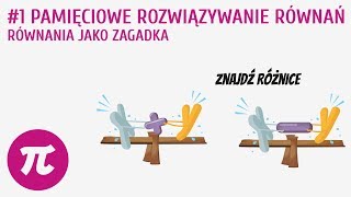 Pamięciowe rozwiązywanie równań  równania jako zagadka 1  Równania  wprowadzenie [upl. by Friede708]