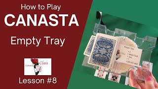 How to play Canasta  Empty Tray Rule Lesson 8 Modern American Canasta canasta cardgames [upl. by Varick139]