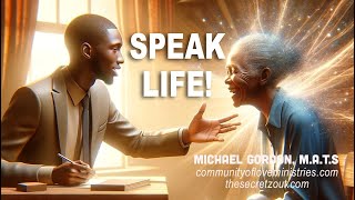 Speak Life [upl. by Cathy]