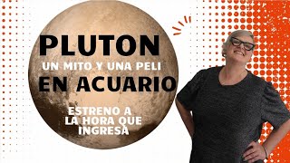 ❌ESTRENO❌ A LA HORA QUE INGRESA PLuTóN🥁 Una película🎬para Plutón en Acuario ♒️ [upl. by Abehs]