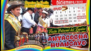 ANTACOCHA • Zapateo Navideño 2012 Vol 05 [upl. by Ydnyc252]