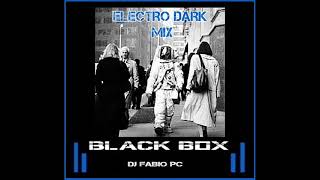 BLACK BOX 198 ELECTRO DARK MIX electro tecno electronic ebm [upl. by Christoffer]