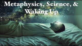 Metaphysics Science and Waking Up dialogue with Roman Campolo [upl. by Surat]