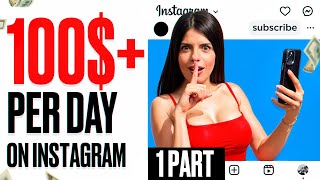 Make 100 Per Day From INSTAGRAM With This 1 Trick [upl. by Niwrek]