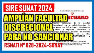 SIRE SUNAT 2024 SUNAT Amplía facultad discrecional para no aplicar sanciones RSNATI 0282024 sire [upl. by Ellertal420]