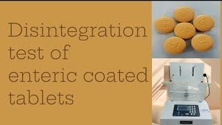 How to perform Disintegration test of Enteric coated tablets [upl. by Grefe634]