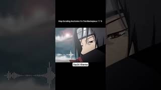 Itachi theme naruto itachi [upl. by Onaicilef]